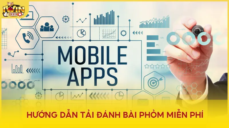 Cách tải đánh bài Phỏm miễn phí về thiết bị di động dùng hệ điều hành iOs/ Android